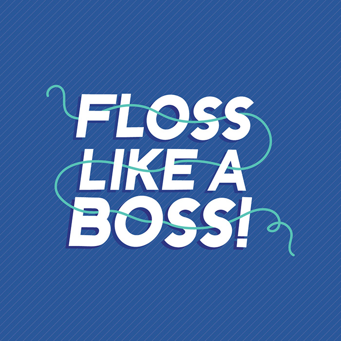 Ready To Floss Like A Boss?